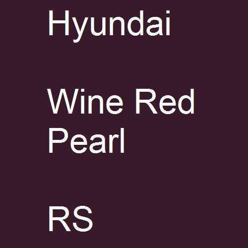 Hyundai, Wine Red Pearl, RS.